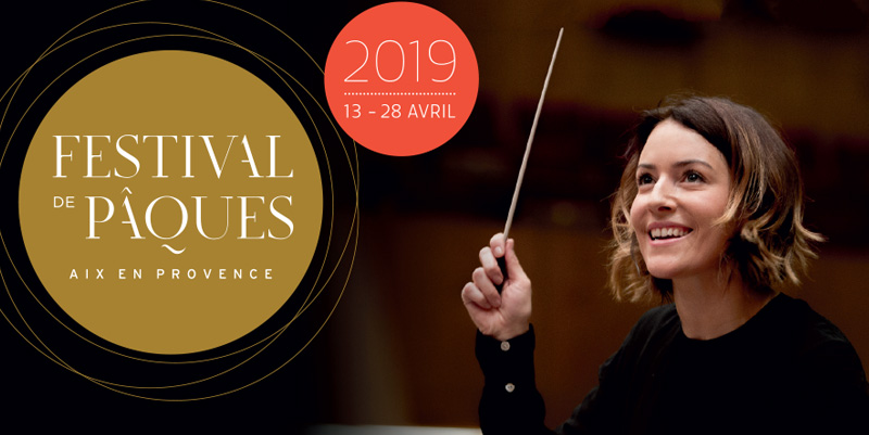 Le festival de Pâques d'Aix en Provence
