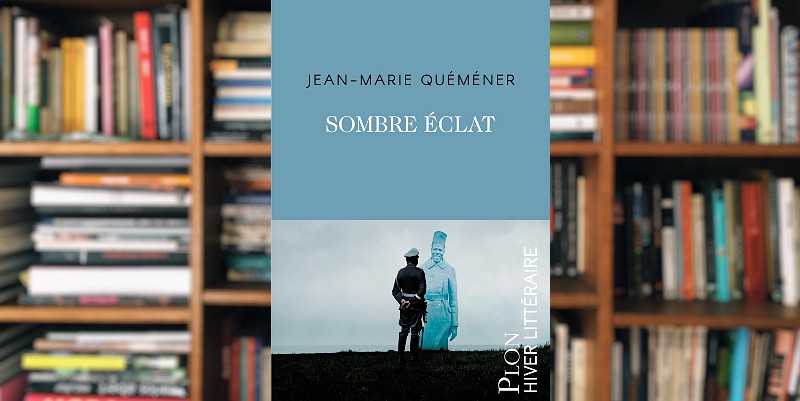 "Sombre éclat" de Jean-Marie Quéméner