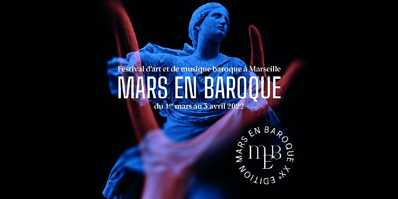 Le Festival Mars En Baroque à Marseille