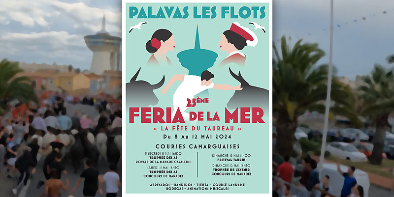 Les Ferias de la Mer à Palavas-les-Flots