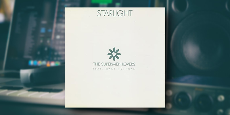 Supermen Lovers "Starlight"