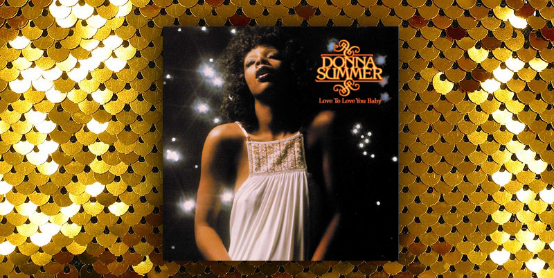 Donna Summer "Love To Love You Baby" (1976)