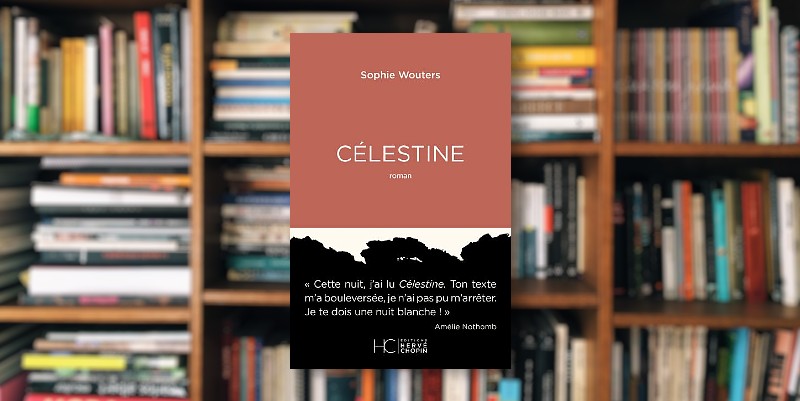 "Célestine" de Sophie Wouters