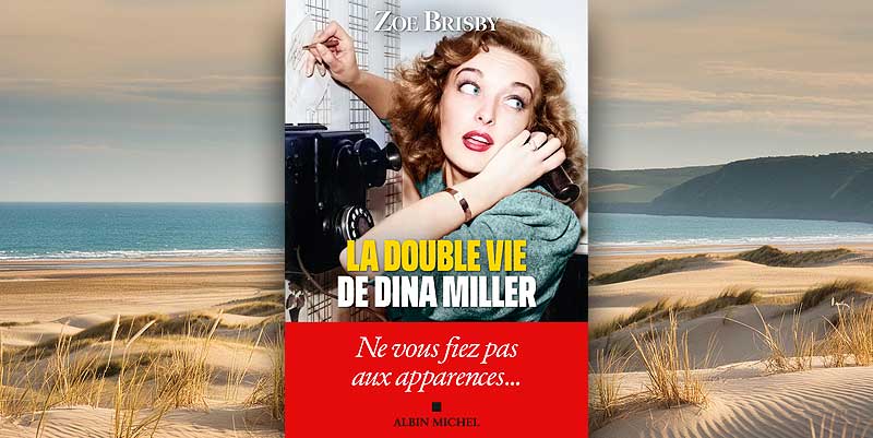 ''La double vie de Dina Miller'' de Zoé Brisby