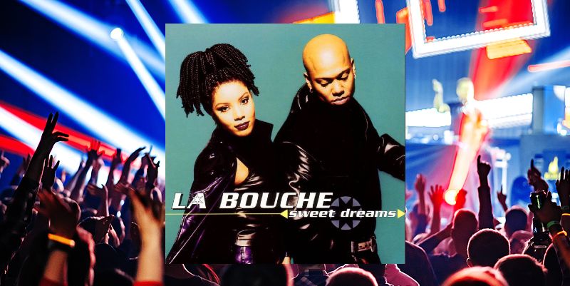 La Bouche ''Sweet Dreams" (1994)