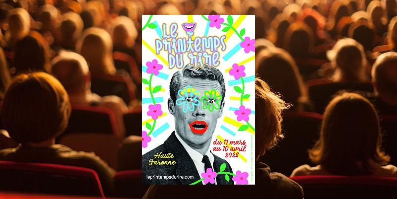 Le Printemps du rire à Toulouse