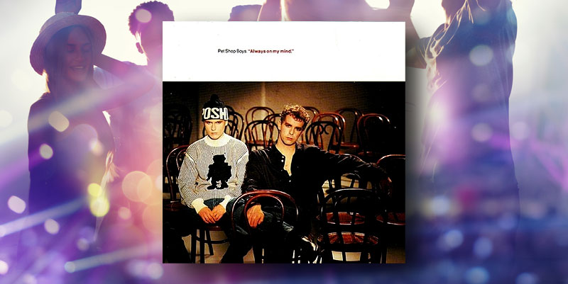 Pet Shop Boys "Always On My Mind" (1987)