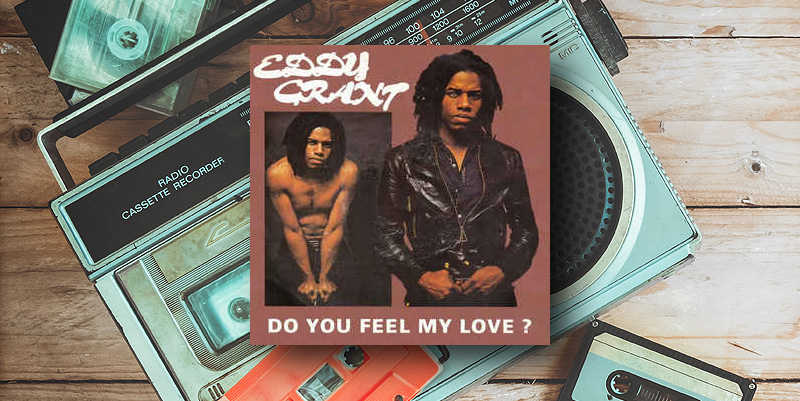 Eddy Grant "Do you feel my love ?" 1980