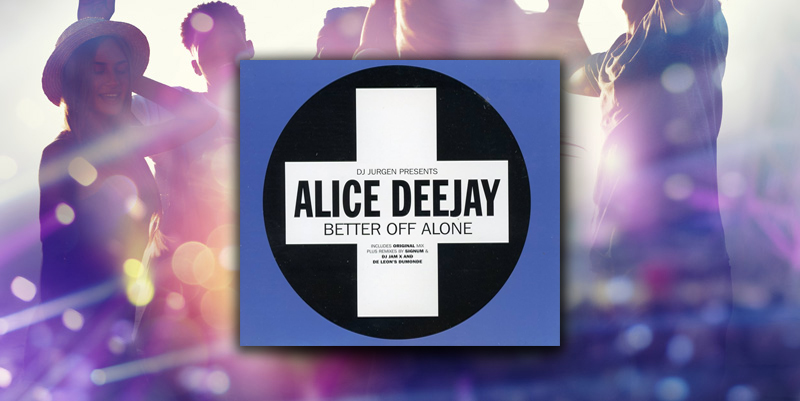 Alice Deejay "Better Off Alone" (1998)