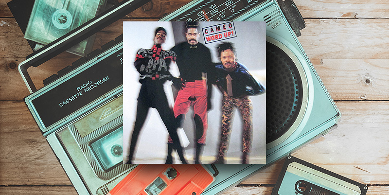 Cameo "Word Up" (1986)