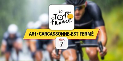 Tour de France 2026 : Sortie Carcassonne Est (n°24) fermée sur l'A61 ce mardi 7 juillet