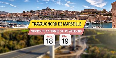 Travaux : L'autoroute A7 fermée 36 heures à Marseille ce week-end du 18 au 19 avril 2026